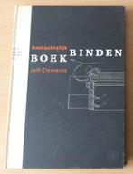 Ambachtelijk Boekbinden - Jeff Clements - 1991, Gelezen, Jeff Clements, Ophalen of Verzenden, Overige onderwerpen