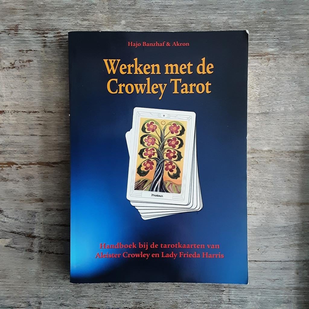 Werken met de Crowley Tarot - Handboek, Tarot of Kaarten leggen, Hajo Banzhaf & Akron, Instructieboek, Ophalen