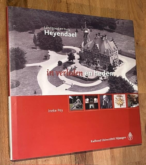 Ineke Pey. Landgoed en huis HEYENDAEL in verleden en heden., 19e eeuw, Ophalen of Verzenden, Zo goed als nieuw, Ineke Pey