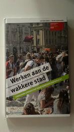 Jan van Ginkel - Werken aan de wakkere stad, Ophalen of Verzenden, Gelezen, Jan van Ginkel; Frans Verhaaren