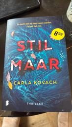 Carla Kovach - Stil maar, Boeken, Thrillers, Ophalen of Verzenden, Zo goed als nieuw, Carla Kovach