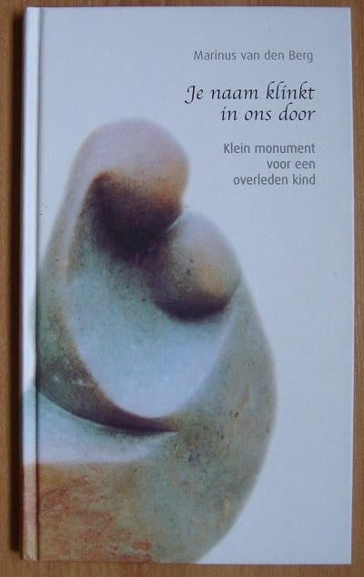 Je naam klinkt in ons door - Marinus van den Berg - hc, Ophalen of Verzenden, Zo goed als nieuw, Marinus van den Berg