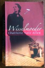 Wisselmoeder - Charlotte Vale Allen, Boeken, Ophalen of Verzenden, Gelezen, Charlotte Vale Allen