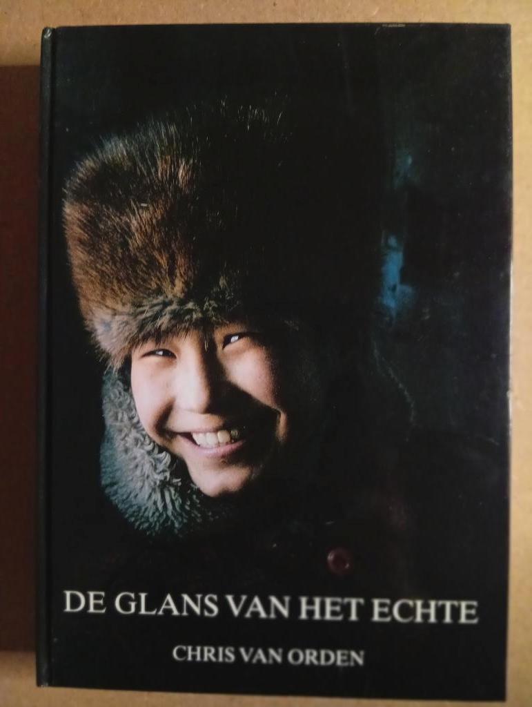 Chris van Orden - De glans van het echte, Boeken, Ophalen of Verzenden, Gelezen, Chris van Orden, Azië