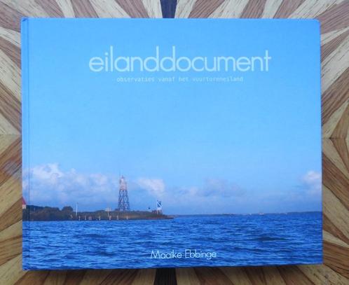 Eilanddocument - observaties vanaf het vuurtoreneiland, Boeken, Kunst en Cultuur | Fotografie en Design, Zo goed als nieuw, Fotografen