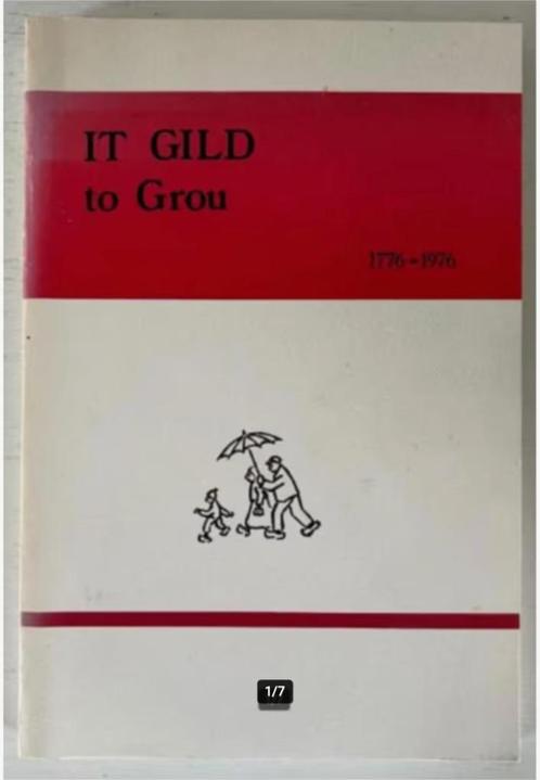 It Gild to Grou 1776-1976 - S.A. Schoustra, Boeken, Geschiedenis | Stad en Regio, Gelezen, Ophalen of Verzenden