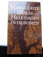 Marguerite Duras - Hele dagen in de bomen, Ophalen of Verzenden, Gelezen, Marguerite Duras, Europa overig