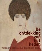 DE ONTDEKKING VAN HET HEDEN Léger Van Dongen Modigliani e.a, Boeken, Zo goed als nieuw, Verzenden