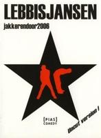 Lebbis Jansen  - Jakkerendoor 2006, Alle leeftijden, Ophalen of Verzenden, Zo goed als nieuw, Stand-up of Theatershow