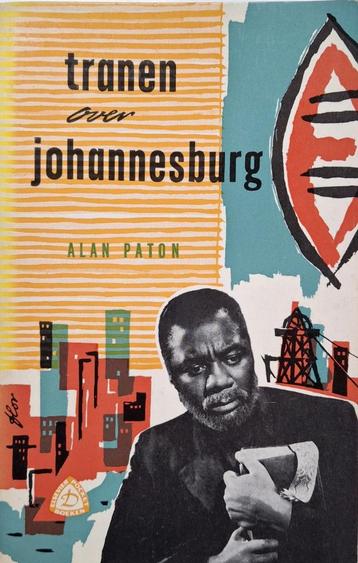 Alan Paton - Tranen over Johannesburg beschikbaar voor biedingen