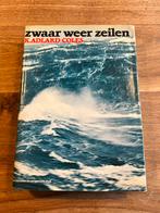 Zwaar Weer Zeilen - K. Adlard Coles, Ophalen of Verzenden, Gelezen, Overige onderwerpen