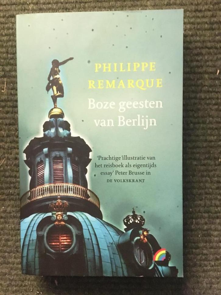 Boze Geesten van Berlijn ; door Philippe Remarque #Duitsland, Boeken, Reisverhalen, Zo goed als nieuw, Europa, Ophalen of Verzenden