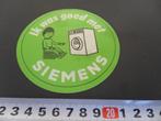 sticker Ik was goed met SIEMENS  witgoed, Ophalen, Zo goed als nieuw