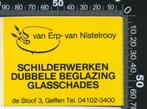 Sticker: Van Erp Van Nistelrooy Schilderwerken Dubbele Begla, Verzamelen, Ophalen of Verzenden, Zo goed als nieuw, Bedrijf of Vereniging