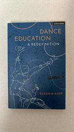 Dance Education a Redefinition ISBN 9781350090354, Nieuw, Ophalen of Verzenden