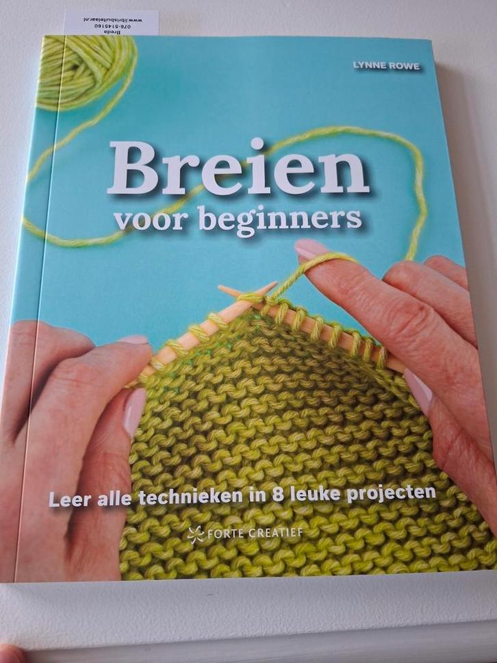 Lynne Rowe - Breien voor beginners, Hobby en Vrije tijd, Breien en Haken, Zo goed als nieuw, Breien, Patroon of Boek, Ophalen of Verzenden