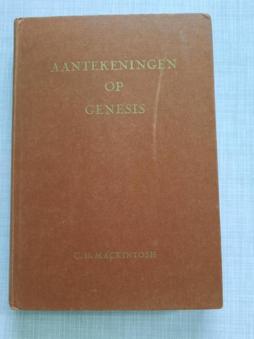 Aantekeningen op Genesis - C.H. Mackintosh - Hardcover, Boeken, Godsdienst en Theologie, Zo goed als nieuw, Christendom | Protestants