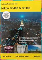 Fotograferen met een Nikon D3400 & D3300, Camera's, Ophalen of Verzenden, Zo goed als nieuw, Dre de Man.