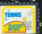 Sticker: Racket Sport - Bergen op Zoom - Etten Leur - Aalsme, Verzamelen, Overige typen, Ophalen of Verzenden, Zo goed als nieuw