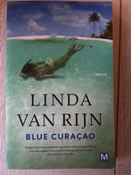 Blue Curaçao - Linda van Rijn (Thriller), Ophalen of Verzenden, Zo goed als nieuw, Nederland