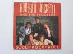 ROBERTO JACKETTI and the SCOOTERS - soul of rock&roll - 7", Cd's en Dvd's, Vinyl Singles, Gebruikt, 7 inch, Single, Ophalen of Verzenden