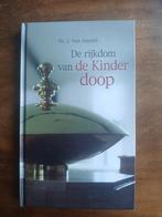 J. Van Amstel - De rijkdom van de kinderdoop, Ophalen of Verzenden, Zo goed als nieuw, J. Van Amstel
