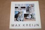 Max Kreijn. Olieverfschilderijen, aquarellen. tek..., Ophalen of Verzenden, Gelezen, Schilder- en Tekenkunst