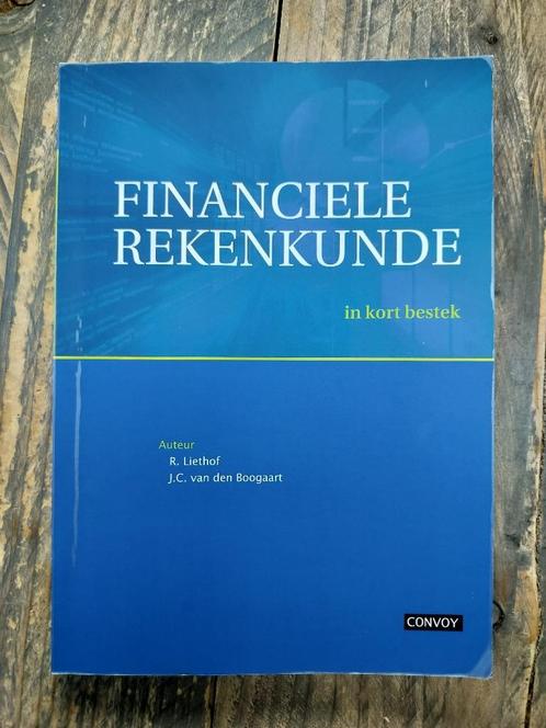Financiële Rekenkunde in kort bestek, Boeken, Economie, Management en Marketing, Zo goed als nieuw, Economie en Marketing, Ophalen of Verzenden