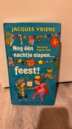 Jacques Vriens - Nog een nachtje slapen… feest!, Ophalen of Verzenden, Jacques Vriens, Zo goed als nieuw