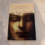 As You Think - James Allen: Klassieker over Zelfontwikkeling, Boeken, Ophalen of Verzenden, Gelezen, Spiritualiteit algemeen, Achtergrond en Informatie