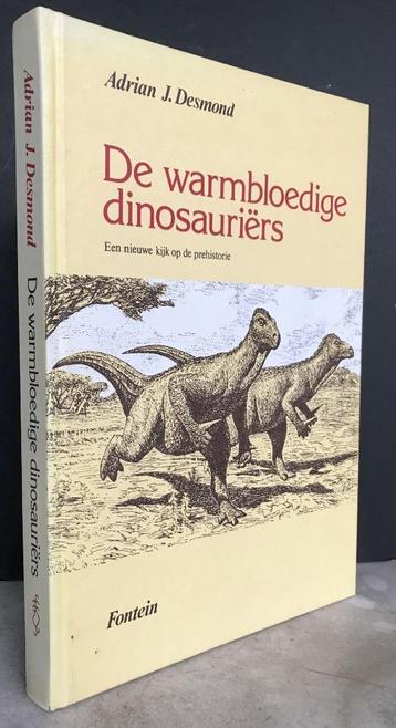 Desmond, Adrian J. - De warmbloedige dinosauriërs (1978) beschikbaar voor biedingen