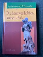 Die heimwee hebben komen thuis, het leven van ds Doornenbal, Ophalen of Verzenden, Zo goed als nieuw