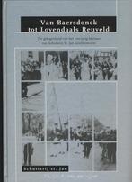 Van Baersdonck tot Lovendaals Reuveld; Grubbenvorst, Boeken, Verzenden, Zo goed als nieuw