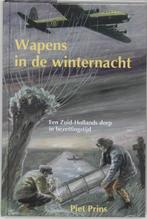 Wapens In De Winternacht Piet Prins 9789055603169, Ophalen of Verzenden, Zo goed als nieuw, Piet Prins