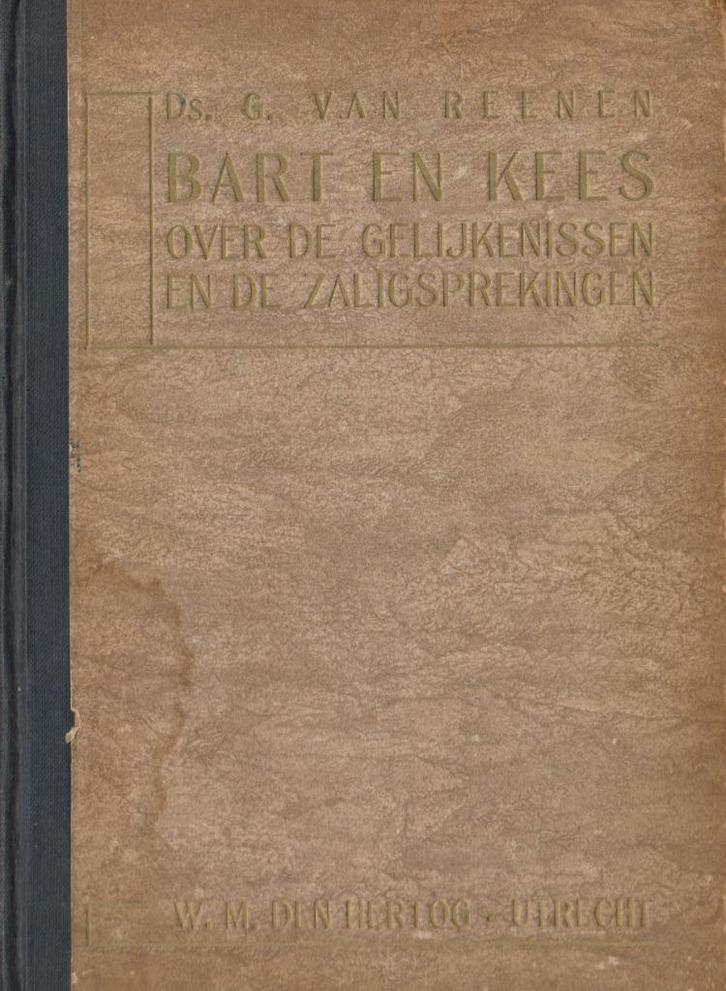 Ds.G.van Reenen - BART EN KEES over Gelijkenissen/Zaligspr., Boeken, Godsdienst en Theologie, Gelezen, Ophalen of Verzenden