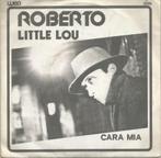 Roberto : Little Lou (1980) 	Rockabilly, 7 inch, Single, Ophalen of Verzenden, Zo goed als nieuw