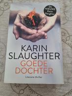 Karin Slaughter - Goede dochter, Ophalen of Verzenden, Zo goed als nieuw, Nederland, Karin Slaughter
