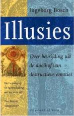 Illusies (Ingeborg Bosch), Boeken, Psychologie, Ophalen of Verzenden, Zo goed als nieuw