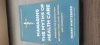 Henry Mintzberg - Managing the Myths of Health Care, Ophalen of Verzenden, Zo goed als nieuw, Henry Mintzberg