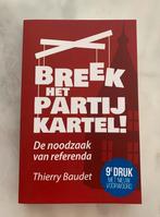 Breek het partijkartel - Thierry Baudet (9e druk), Ophalen of Verzenden, Zo goed als nieuw, Politiek en Staatkunde, Nederland