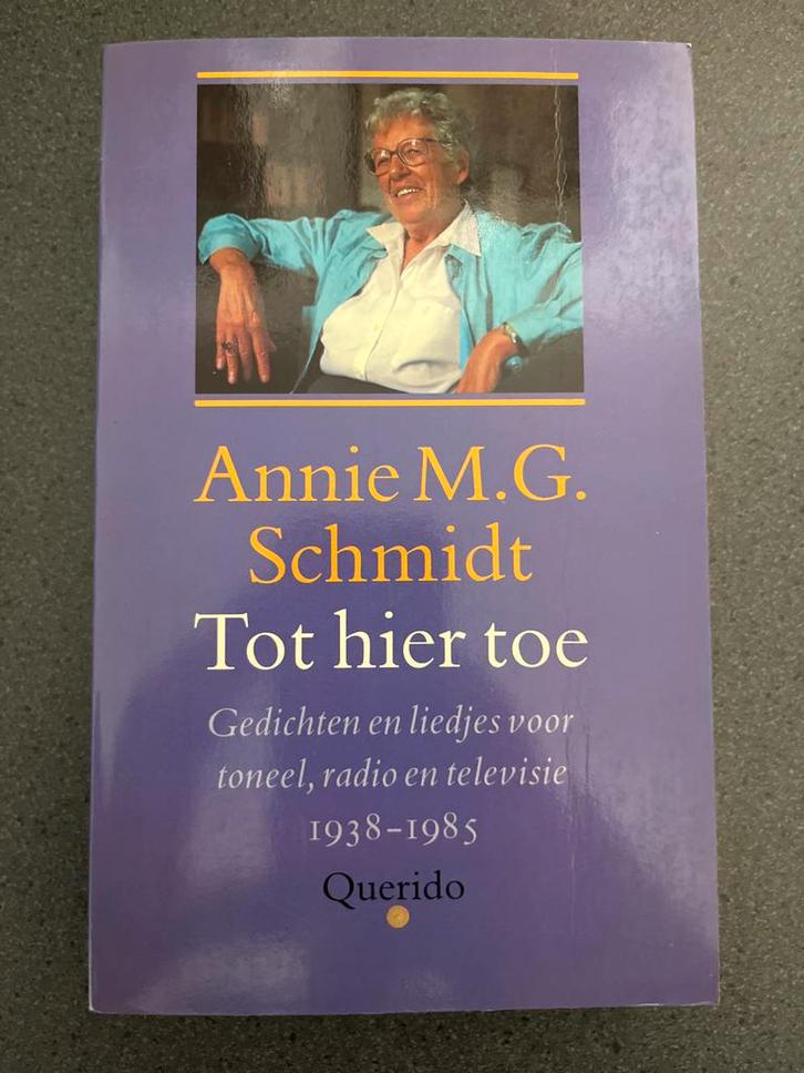 Annie M.G. Schmidt - Tot hier toe, Boeken, Gedichten en Poëzie, Gelezen, Eén auteur, Ophalen of Verzenden