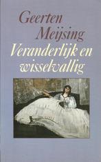 Veranderlijk en wisselvallig	Geerten Meijsing, Ophalen of Verzenden, Geerten Meijsing, Nederland
