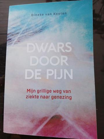 Dineke van Kooten - Dwars door de pijn beschikbaar voor biedingen