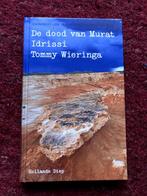 Tommy Wieringa: De dood van Murat Indrissi, Ophalen of Verzenden, Zo goed als nieuw, Nederland