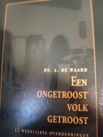 Een ongetoost volk getroost. Ds A de Waard, Ds A de Waard, Christendom | Protestants, Ophalen of Verzenden, Zo goed als nieuw