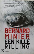 Boek Een kille rilling Bernard Minier, Boeken, Thrillers, Gelezen, Bernard Minier, Ophalen of Verzenden, Europa overig