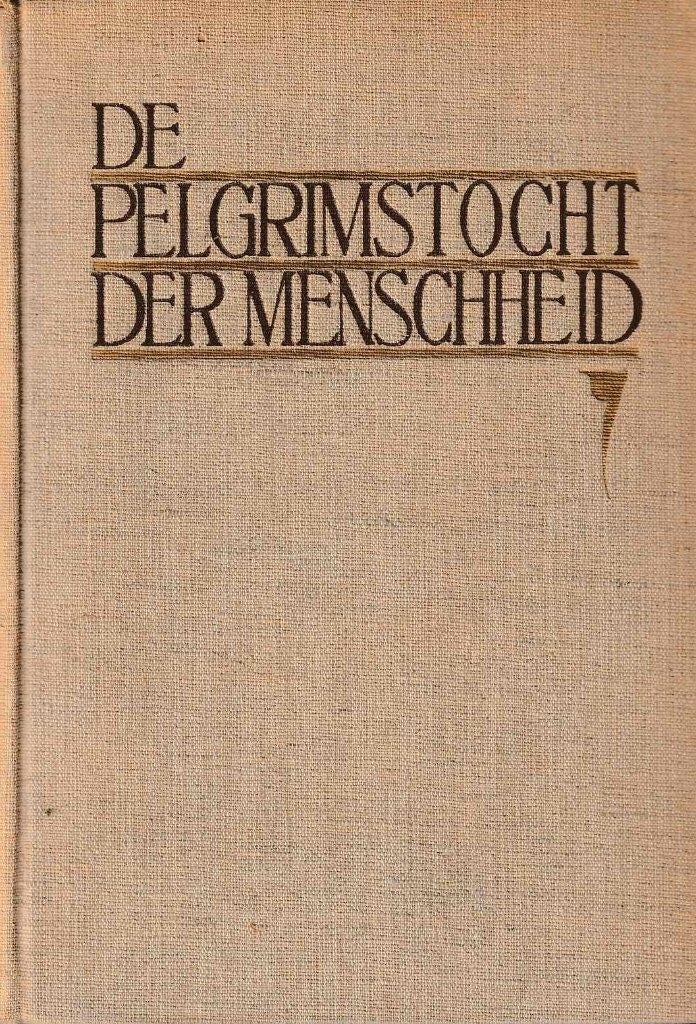 De pelgrimstocht der menschheid"", Ophalen of Verzenden, Zo goed als nieuw, J.W.Berkelbach van der Sprenkel, Europa