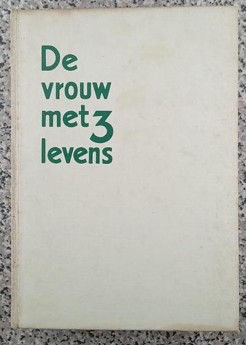 DE VROUW MET 3 LEVENS beschikbaar voor biedingen