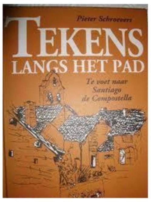 Tekens langs het pad (Santiago de compostella), Boeken, Esoterie en Spiritualiteit, Zo goed als nieuw, Ophalen of Verzenden