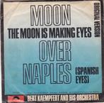 S 8038 Bert Kaempfert And His Orchestra - Moon Over Naples, Cd's en Dvd's, Vinyl Singles, Gebruikt, Ophalen of Verzenden, 7 inch
